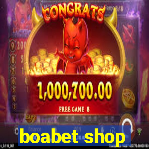 boabet shop